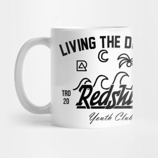 Redshit Living The Dream Mug